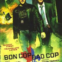 BON COP, BAD COP de Érik Canuel (2006)